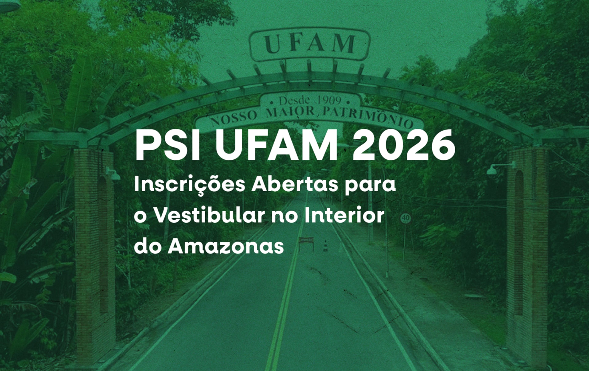 PSI UFAM 2026 – Inscrições Abertas para o Vestibular no Interior do Amazonas
