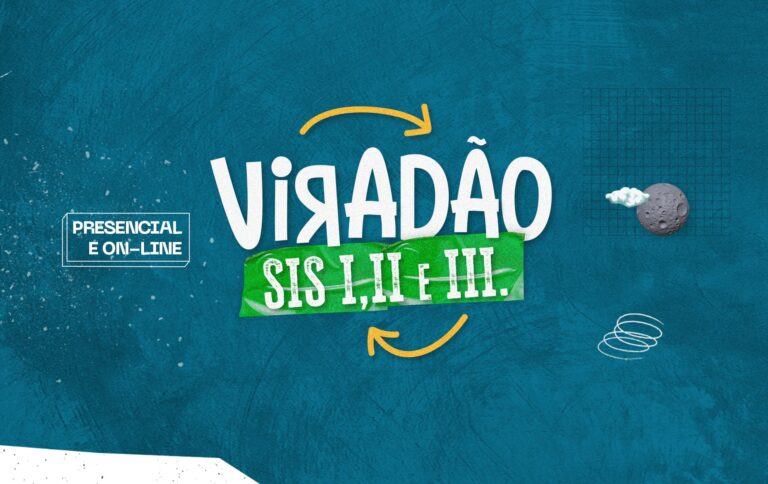 Viradão SIS I, II e III. A preparação que pode transformar sua aprovação!